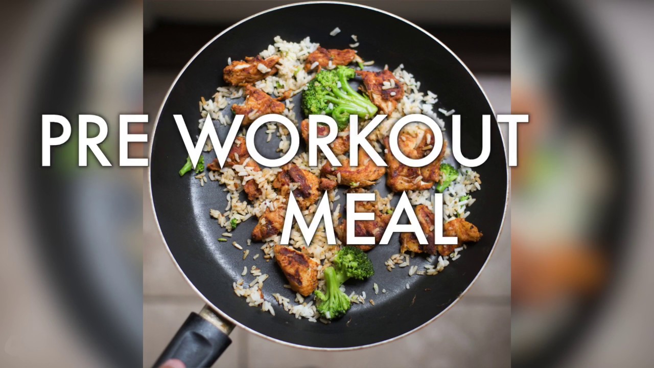 Pre Workout Meal EXPLAINED (2019) YouTube