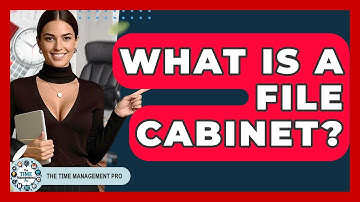 What Is A File Cabinet? - The Time Management Pro