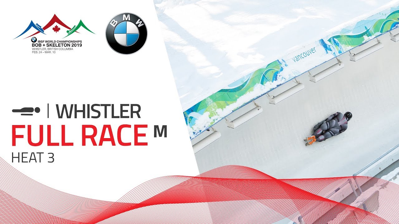 Whistler | BMW IBSF World Championships 2019 - Men's Skeleton Heat 3 | IBSF Official