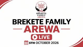 Details SHIRIN BREKETE FAMILY AREWA 5TH OCTOBER 2026 Guide