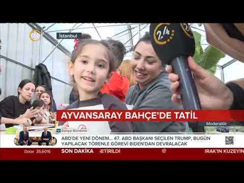 Ayvansaray Bahçe'de Tatil Kanal 24 / 21.01.2025