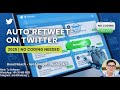 Auto Retweet on Twitter in 2025 | No Coding Needed