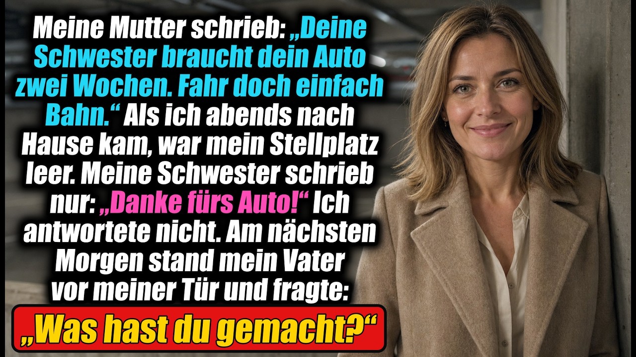 Mein Stellplatz war leer – nicht geparkt, sondern so leer, als hätte dort nie ein Auto gestanden. Auf dem Handy las ich die Nachricht meiner Mutter: „Deine Schwester braucht dein Auto zwei Wochen....