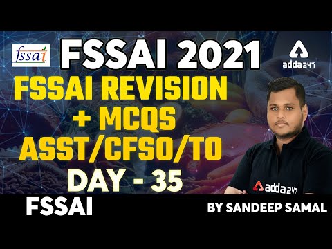 FSSAI Recruitment 2021 |FSSAI Revision + MCQs | Day - 35 | Asst/CFSO/TO By Sandeep Samal