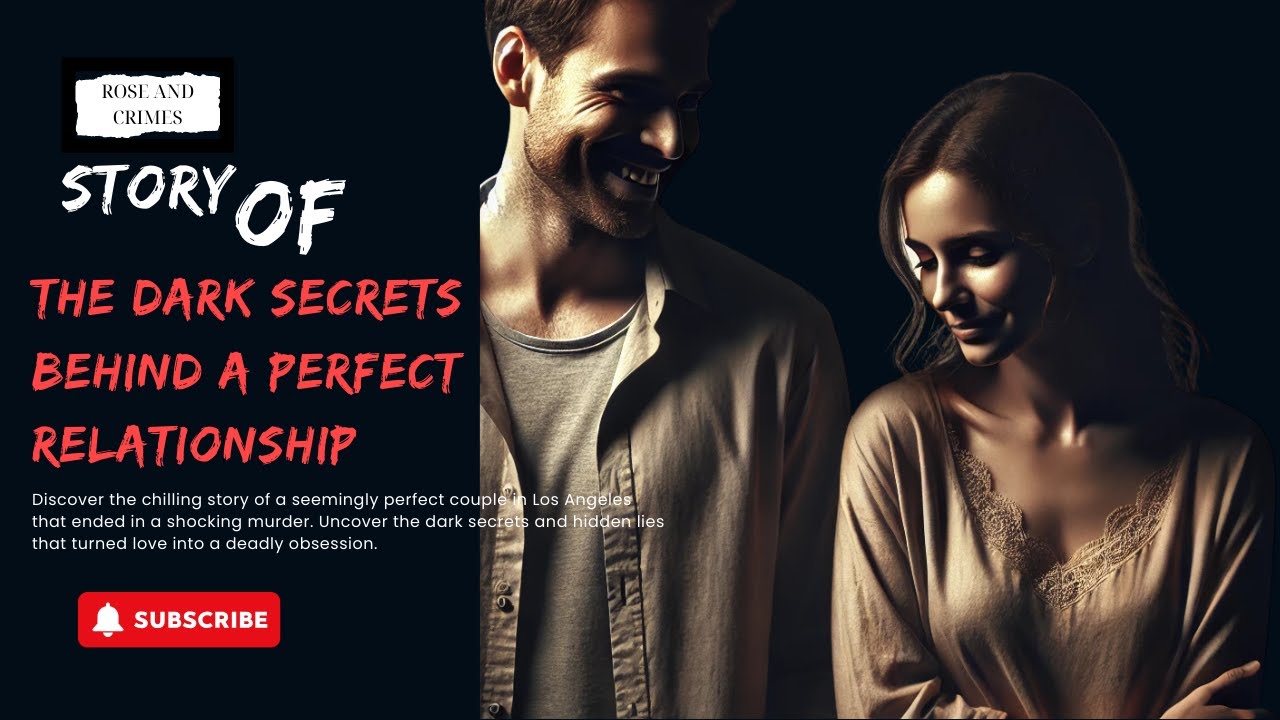 The Dark Secrets Behind a Perfect Relationship I Crimes Of Passion