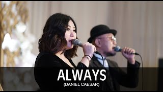 Always (Daniel caesar) - Voyage music