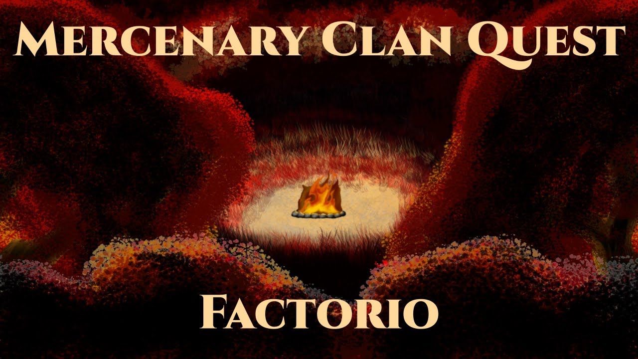 [Factorio + Mercenary Clan Quest] The Lazy Run & Update 92
