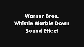 Wb Whistle Warble Down Sfx