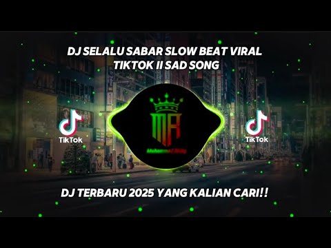 Dj Selalu Sabar Slow Beat II Viral Tiktok 2022 II DJ SELALU SABAR SLOW BEAT - Dj Komang RimexX