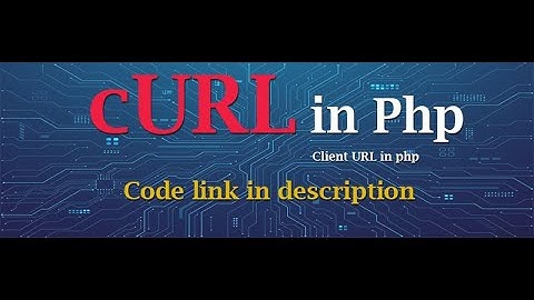 cURL in php | Send and Receive data using cURL Library