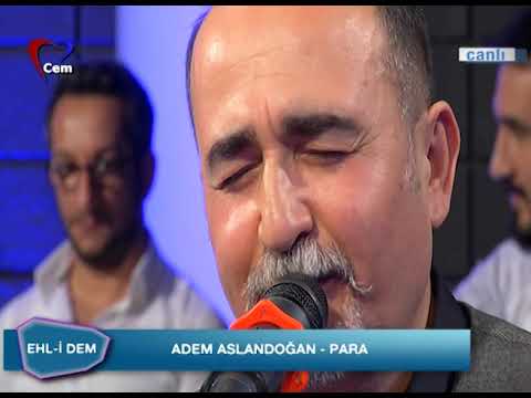 Adem Aslandoğan - Para Sana Allah Desem Değilsin