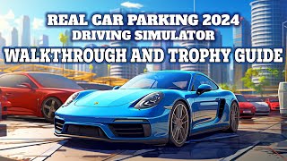 Real Car Parking 2024: Driving Simulator - Walkthrough | Trophy Guide | Achievement Guide screenshot 4