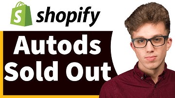 Autods: How To Fix Sold Out on Shopify 2025