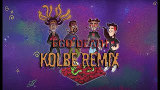 Ty Dolla $ign - Ego Death (feat. Kanye West, FKA twigs \u0026 Skrillex)[Kolbe Remix]