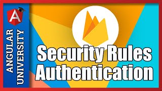 💥 Checking if a User Is Authenticated Using Firestore Security Rules