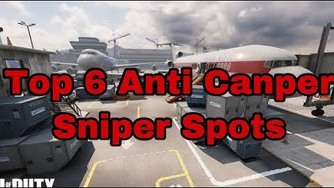 Top 6 Terminal Anti Camper Sniper Spots