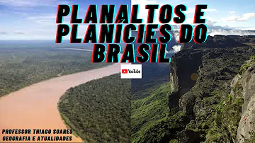 Quais as principais características do Planalto?