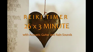 Reiki Timer 3 Minutes with Guitar Music and Relaxing Rain on a Tin Roof