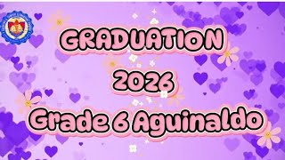 Graduation 2026 Grade 6 Aguinaldo