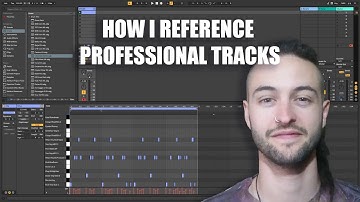 How I Reference Professional Tracks
