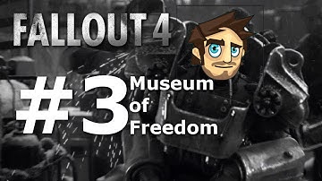 Fallout 4 - #3 - Museum of Freedom