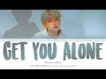 BAEKHYUN (ベクヒョン ) - 'Get You Alone' Lyrics (Color Coded_Han_Rom_Eng)