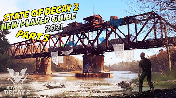 State Of Decay 2 2021 New Player Guided Walkthrough Part 5