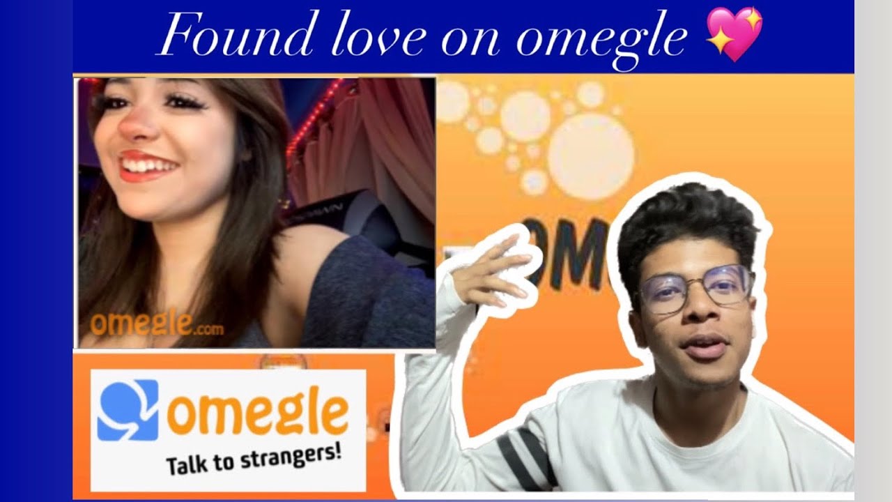 I found my Love on Omegle Finding soulmate on Omegle The Rohan