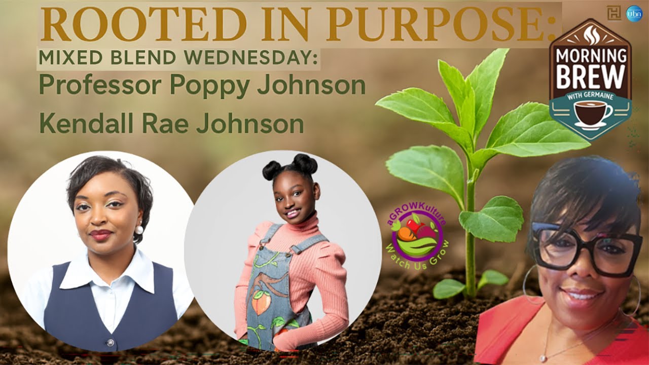 Morning Brew with Germaine - Mixed Blend Wednesday: Prof. Poppy Johnson & Kendall Rae Johnson