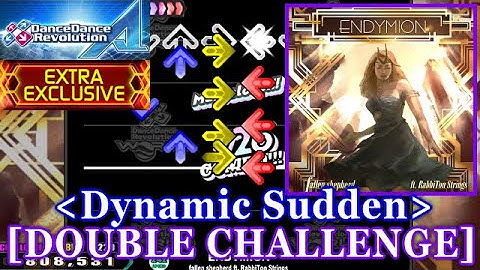 [Dynamic Sudden] 【DDR A】 ENDYMION [DOUBLE CHALLENGE] 譜面確認+Clap
