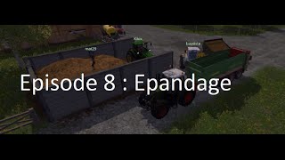 Farming Simulator 15 | Episode n°8 | Épandage | Fumier | Engrais | Multi | HD