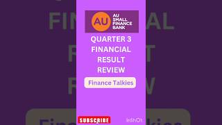 AU Small Finance Bank Result Review #finance #financialresult #aubank #auresult