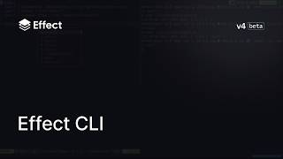 Effect CLI v4 Beta 🚀