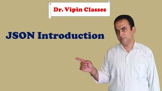 MongoDB Tutorial -2: Introduction to JSON | Dr Vipin Classes