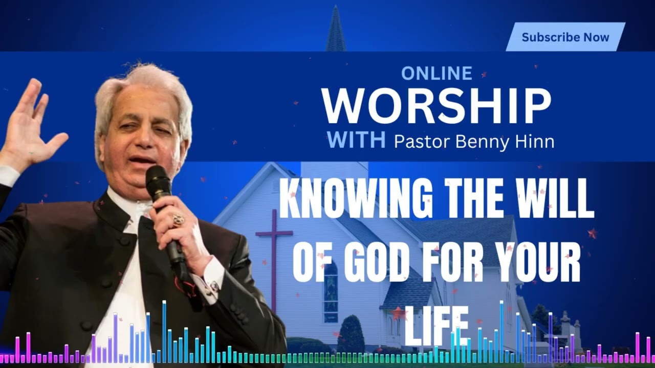 Knowing the Will of God for Your Life | Benny Hinn Teaching