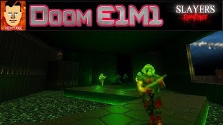 Doom E1M1 + Slayers Rampage