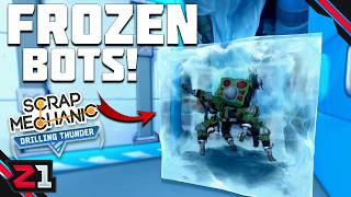 This Growlab Was FULL Of FROZEN BOTS! Scrap Mechanic Drilling Thunder 1.0 [E6]