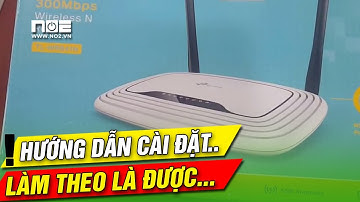 Hướng dẫn cài đặt wifi TL Link( 740N, 841N,940N)  đơn giản và nhanh nhất