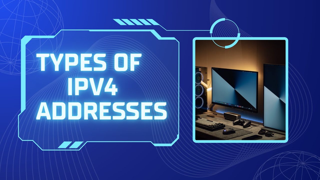 Types of IPv4 Addresses Explained - YouTube