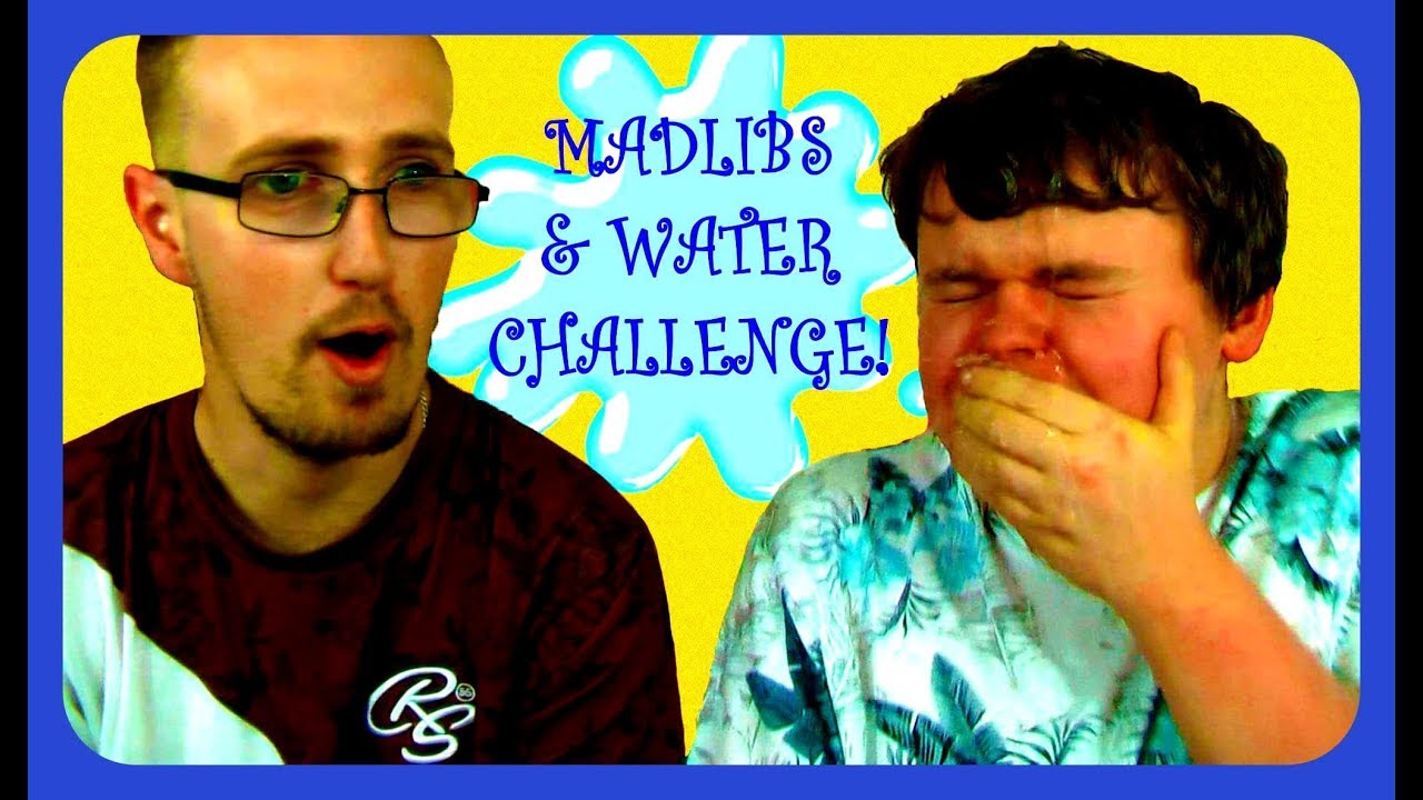 THE MADLIBS & WATER CHALLENGE! ft. CALLUM'S PRANKS