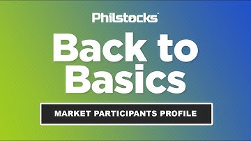 Back to Basics: Market Participants Profile