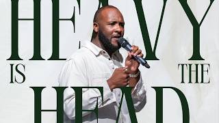 Heavy Is The Head | Pastor Kemen Dumas | Clean House Week 1
