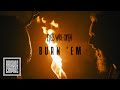 EYES WIDE OPEN - Burn 'Em (OFFICIAL VIDEO)
