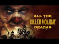 Killer Holiday: All The Deaths #horror #movie #review #video #subscribe