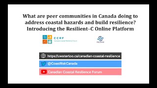Resilient-C: What are communities in Canada doing to address coastal hazards & build resilience?