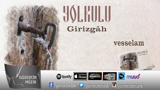 Yolkulu - Vesselam [ Güvercin Müzik Official ©]