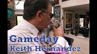 Gameday with Keith Hernandez, Episode 1: Keith and his cat Actualización