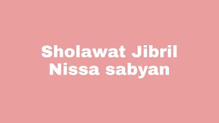 Sholawat Jibril - Nissa sabyan ( Lirik / Lyrics )
