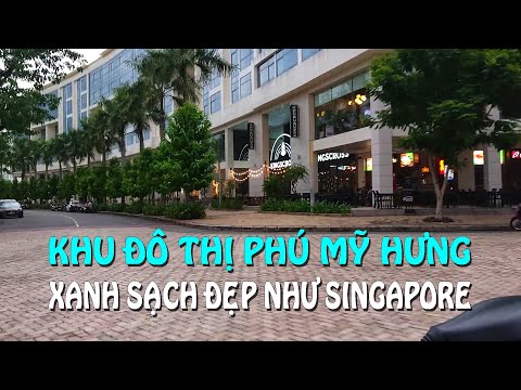 Video Khu đô thị Phú Mỹ Hưng quận 7 xanh sạch đẹp như... - youtube