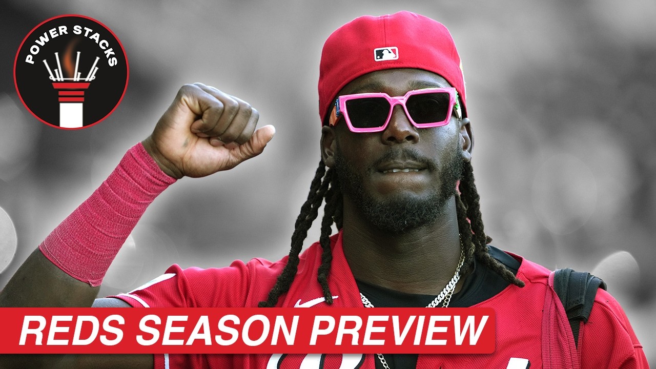 Power Stacks Reds The Power Stacks Season Preview Special Extravaganza Jamboree ...